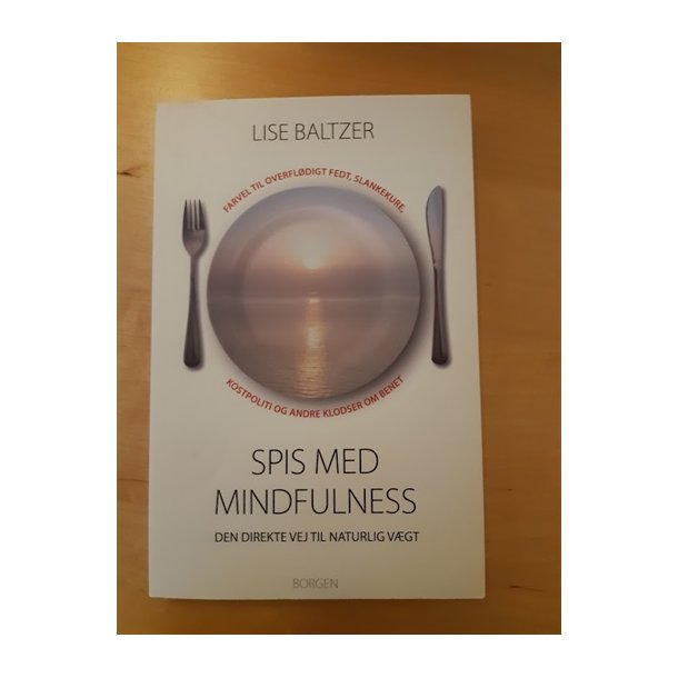 Baltzer, Lise: Spis med Mindfulness - (BRUGT - VELHOLDT)