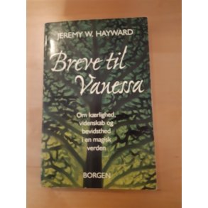 Hayward, Jeremy W.: Breve til Vanessa - (BRUGT - VELHOLDT)