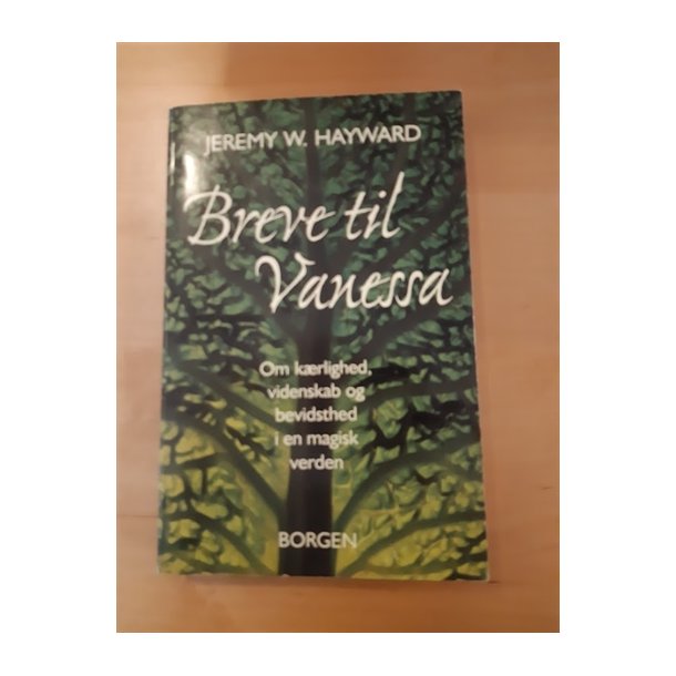 Hayward, Jeremy W.: Breve til Vanessa - (BRUGT - VELHOLDT)