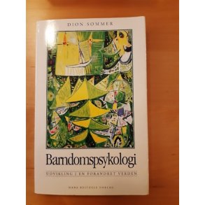 Sommer, Dion: Barndomspsykologi - (BRUGT-VELHOLDT)
