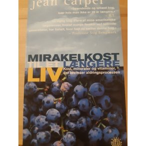 Carper, Jean: Mirakelkost til et lngere liv - (BRUGT - VELHOLDT)