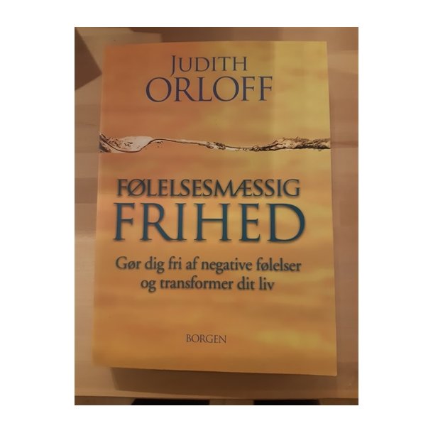 Orloff, Judith: Flelsesmssig frihed - (BRUGT - VELHOLDT)