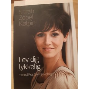 Klpin, Sarah Zobel: Lev dig lykkelig - (BRUGT - VELHOLDT)