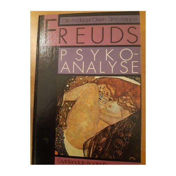 Olsen, Ole Andkjr: Freuds psykoanalyse  - (BRUGT - VELHOLDT)