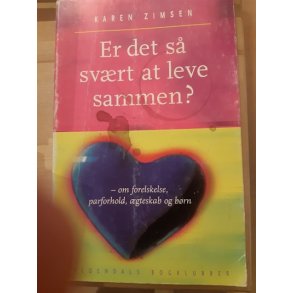 Zimsen, Karen: Er det s svrt at leve sammen?  - (BRUGT - VELHOLDT)