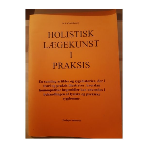 Christiansen, N. P.: Holistisk lgekunst i praksis - (BRUGT - VELHOLDT)