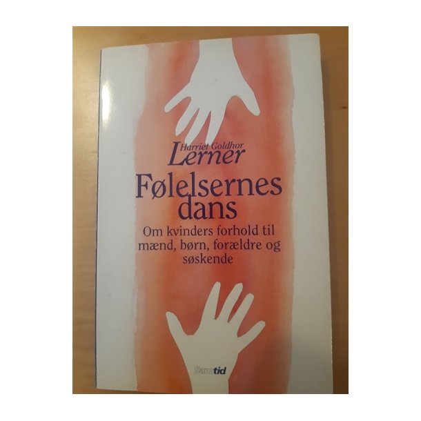 lerner, Harriet: Flelsernes dans - (BRUGT - VELHOLDT)