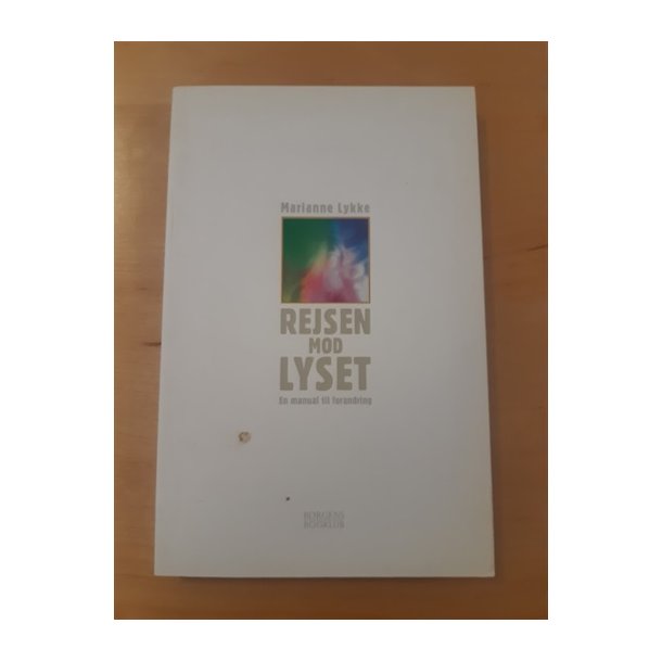Lykke, Marianne: Rejsen mod lyset - (BRUGT - VELHOLDT)