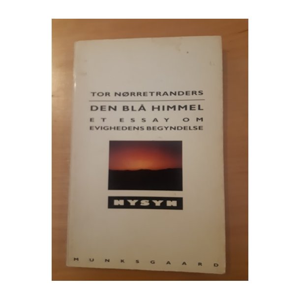 Nrretranders, Tor: Den bl himmel - (BRUGT - VELHOLDT)