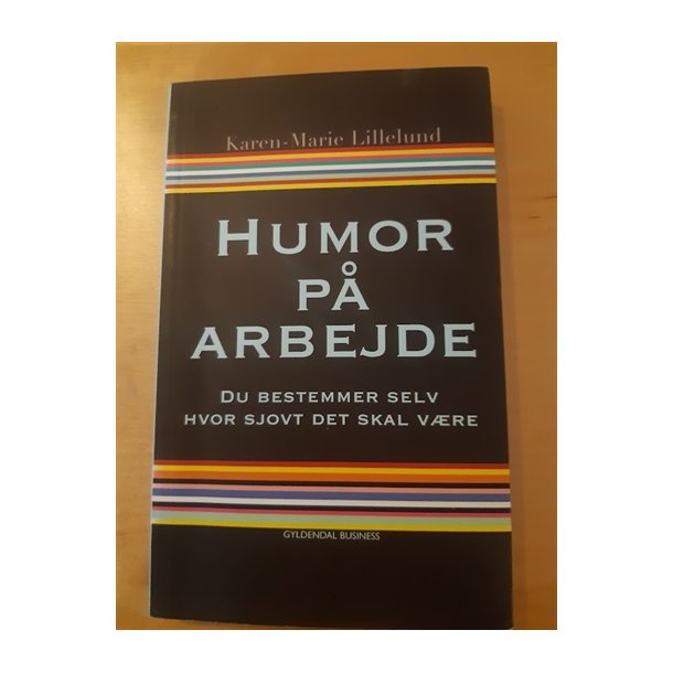 Lillelund, Karen-Marie: Humor p arbejde - (BRUGT - VELHOLDT)