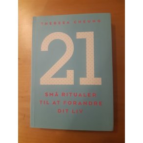 Cheung, Theresa: 21 sm ritualer til at forandre dit liv - (VELHOLDT)