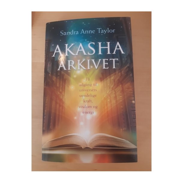 Taylor, Sandra Anne: Akasha arkivet  - (BRUGT OG VELHOLDT)