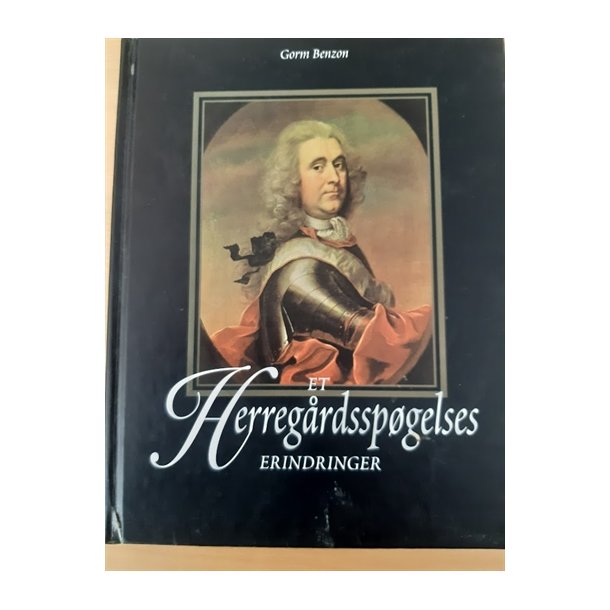 Benzon, Gorm: Et herregrdsspgelses erindringer - (BRUGT OG VELHOLDT)