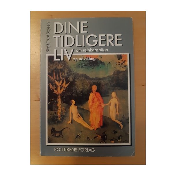 Boysen, Birgitte Trust: Dine tidligere liv - (Brugt og velholdt)