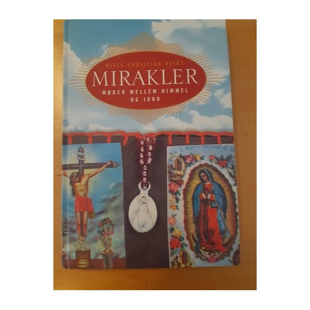Hvidt, Niels Christian: Mirakler - (Brugt og velholdt)