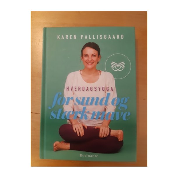 Pallisgaard, Karen: Hverdags yoga for strk og sund mave - (Brugt og velholdt)