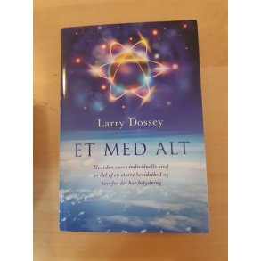 Dossey, Larry: Et med alt - (Brugt og velholdt)