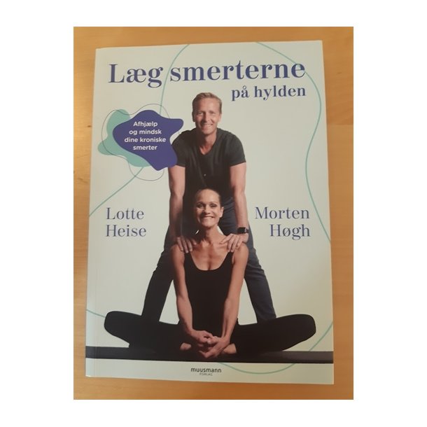 Heise, Lotte & Hgh, Morten: Lg smerternee p hylden - (Brugt og velholdt)