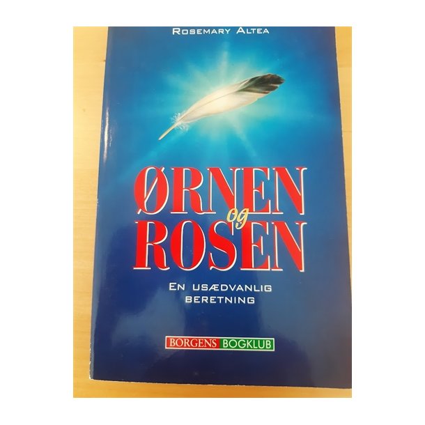 Altea, Rosemary: rnen og rosen - (BRUGT / VELHOLDT)
