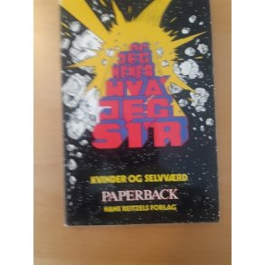 Dickson, Anne: Og jeg mener hva' jeg si'r - (BRUGT OG VELHOLDT)