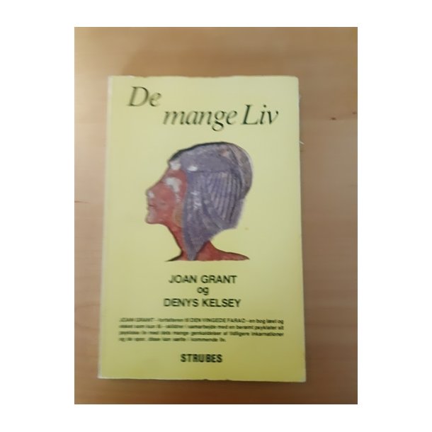 Grant, Joan: De mange liv - (BRUGT OG VELHOLDT)
