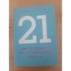 Cheung, Theresa: 21 sm ritualer til at forandre dit liv - (BRUGT OG VELHOLDT)