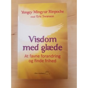 Yongey Mingyur Rinpoche: Visdom med glde - (BRUGT OG VELHOLDT)
