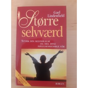 Lindenfield, Gael: Strre selvvrd - (BRUGT OG VELHOLDT)