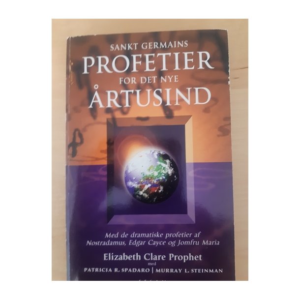 Prophet, Elizabeth Clare: Sankt Germains profetier for det nye rtusind - (BRUGT OG VELHOLDT)