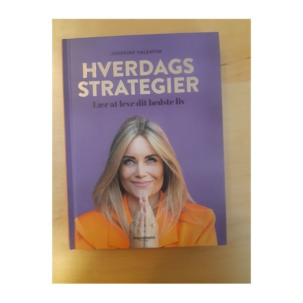 Valentin, Josefine: Hverdags strategier - (BRUGT OG VELHOLDT)