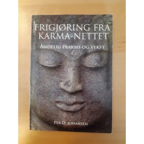 Johansen, Per: Frigjring fra Karma-nettet (Norsk tekst) - (BRUGT OG VELHOLDT)