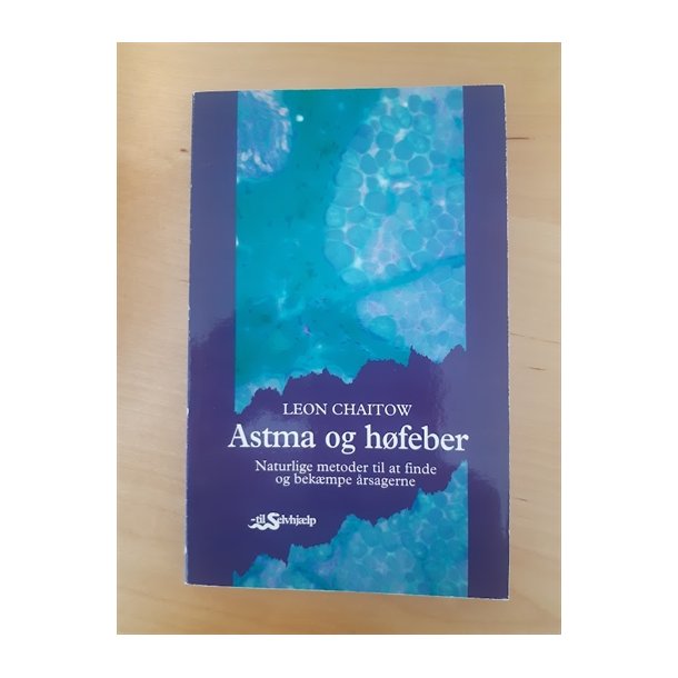 Chaitow, Leon: Astma og hfeber  - (Brugt og velholdt)