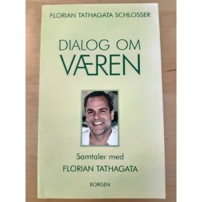 Schlosser, Florian Tathagata: Dialog om vren - (Brugt - Velholdt)