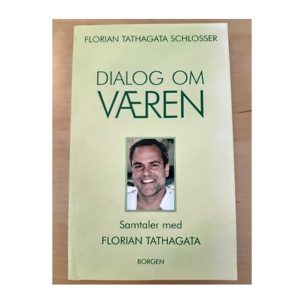 Schlosser, Florian Tathagata: Dialog om vren - (Brugt - Velholdt)