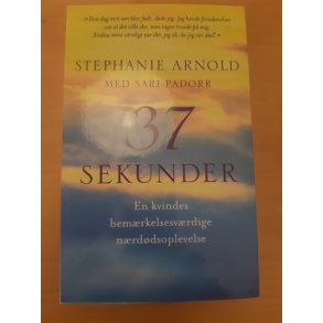 Arnold, Stephanie: 37 sekunder - (BRUGT - VELHOLDT)