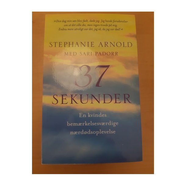 Arnold, Stephanie: 37 sekunder - (BRUGT - VELHOLDT)