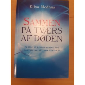 Medhus, Elisa: Samme p tvrs af dden  - (BRUGT - VELHOLDT)