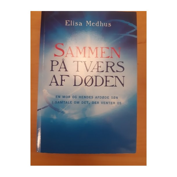 Medhus, Elisa: Samme p tvrs af dden  - (BRUGT - VELHOLDT)
