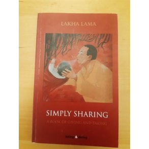 Lakha Lama: Simply Sharing (ENGELSK TEKST)  - (BRUGT - VELHOLDT)