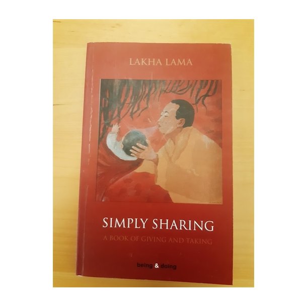 Lakha Lama: Simply Sharing (ENGELSK TEKST)  - (BRUGT - VELHOLDT)