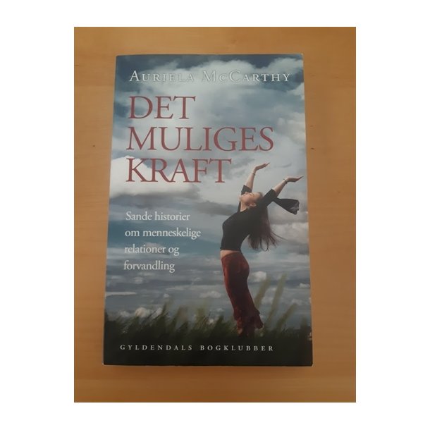 McCarthy, Auriela: Det muliges kraft  - (BRUGT - VELHOLDT)