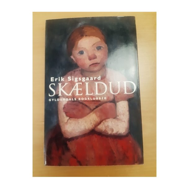 Sigsgaard, Erik: Skldud - (BRUGT - VELHOLDT)