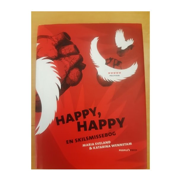 Sveland, Maria: HAPPY, HAPPY - EN SKILSMISSEBOG - (BRUGT - VELHOLDT)