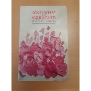 Alberoni, Francesco: Forelskelse og krlighed - (BRUGT - VELHOLDT)