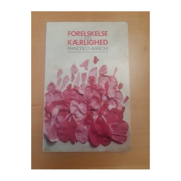 Alberoni, Francesco: Forelskelse og krlighed - (BRUGT - VELHOLDT)