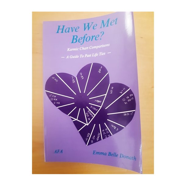 Donath, Emma Belle: Have We Met Before - ENGELSK TEKST - (BRUGT - VELHOLDT)