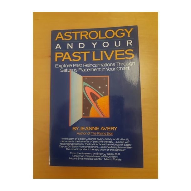 Avery, Jeanne: Astrology and your Past Lives - ENGELSK TEKST (BRUGT - VELHOLDT)