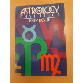 Devlin, Mary: Astrology Past Lives - ENGELSK TEKST (BRUGT - VELHOLDT)