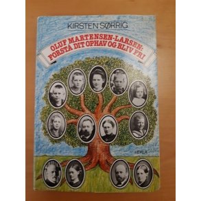 Srrig, Kirsten: Oluf Martensen-Larsen: Forst dit ophav og bliv fri  - (BRUGT - VELHOLDT)