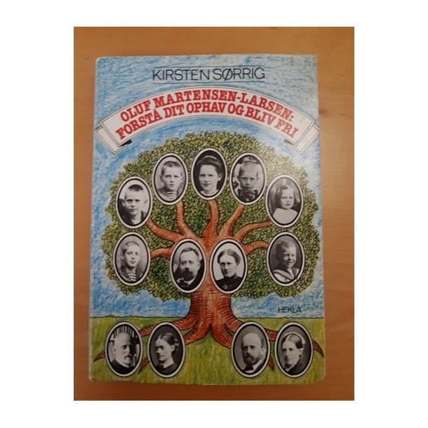 Srrig, Kirsten: Oluf Martensen-Larsen: Forst dit ophav og bliv fri  - (BRUGT - VELHOLDT)